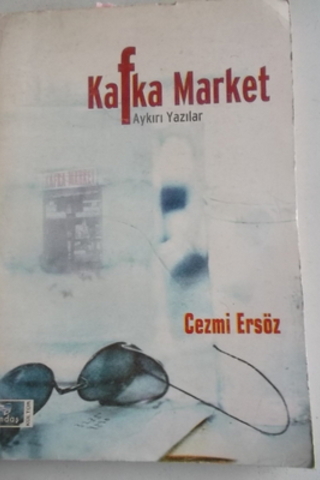 Kafka Market Cezmi Ersöz