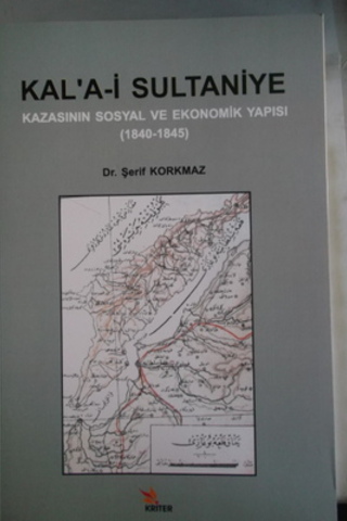 Kal'a-i Sultaniye Kazasının Sosyal ve Ekonomik Yapısı Şerif Korkmaz