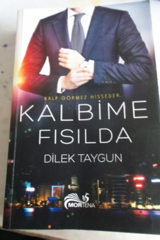 Kalbime Fısılda Dilek Taygun