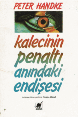 Kalecinin Penaltı Anındaki Endişesi Peter Handke