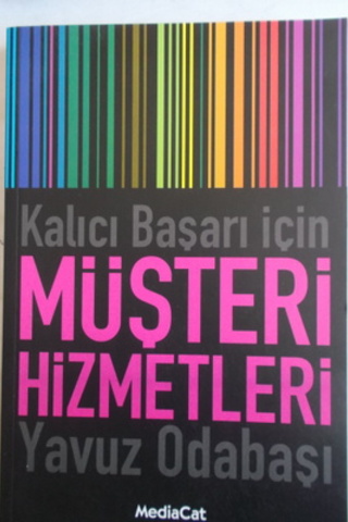 Kalıcı Başarı İçin Müşteri Hizmetleri Yavuz Odabaşı