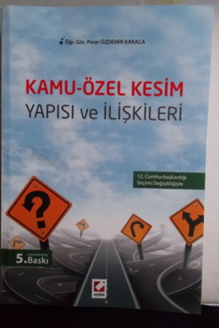 Kamu - Özel Kesim Yapısı ve İlişkileri Pınar Özdemir Karaca