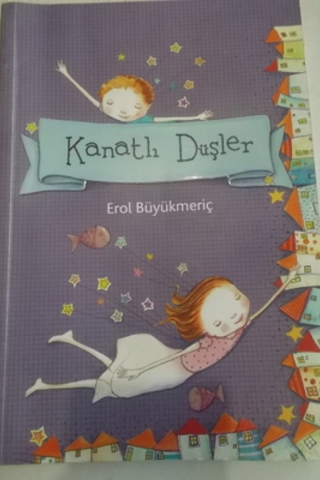 Kanatlı Düşler Erol Büyükmeriç