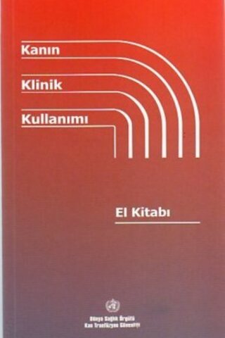 Kanın Klinik Kullanımı El Kitabı