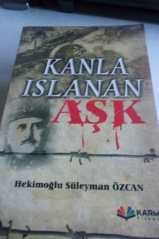 Kanla Islanan Aşk Hekimoğlu Süleyman Özcan