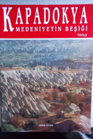 Kapadokya Medeniyetin Beşiği Ömer Demir