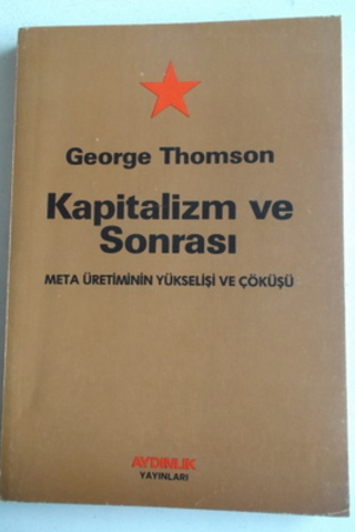 Kapitalizm ve Sonrası George Thompson