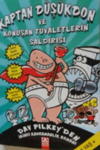 Kaptan Düşükdon ve Konuşan Tuvaletlerin Saldırısı Dav Pilkey'den İkinc