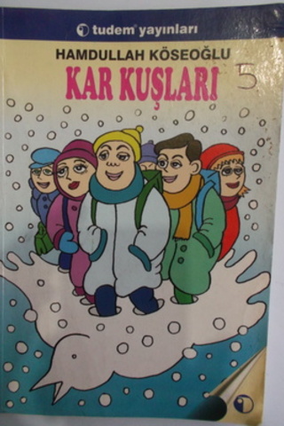 Kar Kuşları Hamdullah Köseoğlu