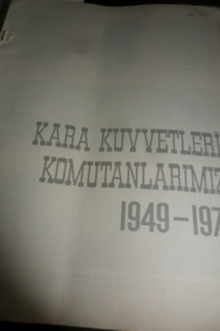 Kara Kuvvetleri Komutanlarımız 1949 - 1971
