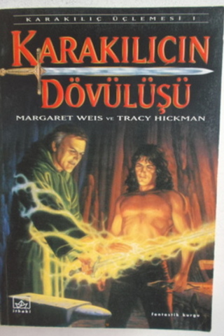Karakılıcın Dövülüşü Margaret Weis