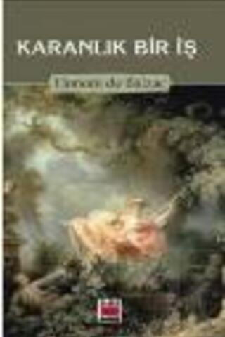 Karanlık Bir İş Honore De Balzac