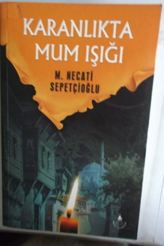 Karanlıkta Mum Işığı M. Necati Sepetçioğlu