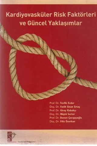 Kardiyovasküler Risk Faktörleri ve Güncel Yaklaşımlar