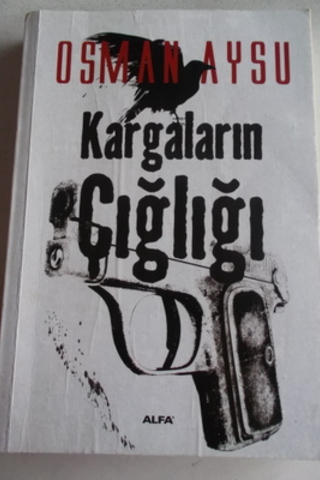 Kargaların Çığlığı Osman Aysu