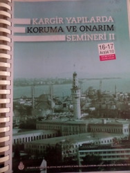 Kargir Yapılarda Koruma ve Onarım Semineri II Ders Notu*