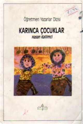 Karınca Çocuklar Hasan Kallimci