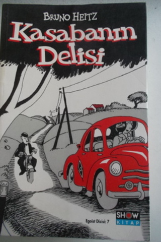 Kasabanın Delisi Bruno Heitz