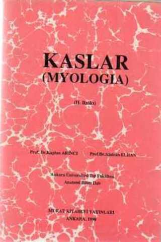 Kaslar ( Myologia ) Prof. Dr. Kaplan Arıncı
