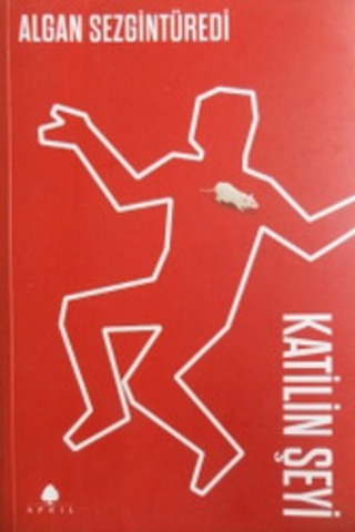 Katilin Şeyi Algan Sezgintüredi