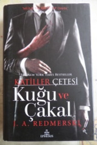 Katiller Çetesi - Kuğu ve Çakal (3. Kitap) J. A. Redmerski