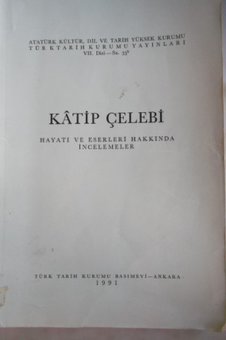 Katip Çelebi Hayatı ve Eserleri Hakkında İncelemeler