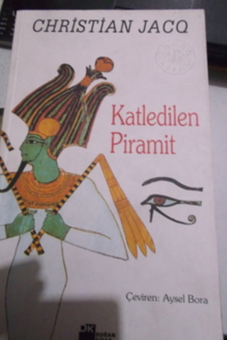 Katledilen Piramit Christian Jacq