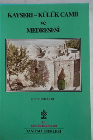 Kayseri - Külük Camii ve Medresesi Erol Yurdakul
