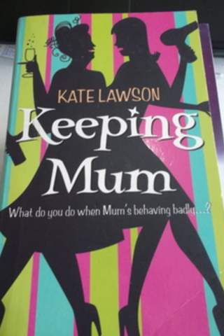 Keeping Mum Kate Lawson
