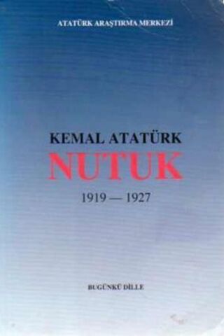 Kemal Atatürk Nutuk 1919-1927 Zeynep Korkmaz