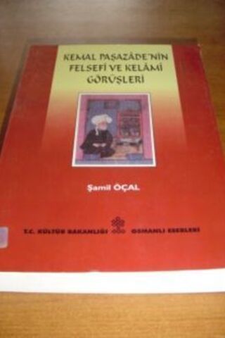 Kemal Paşazade'nin Felsefi ve Kelamı Görüşleri Şamil Öçal