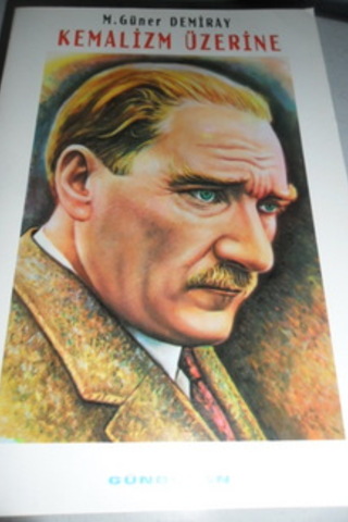 Kemalizm Üzerine M. Güner Demiray