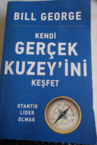 Kendi Gerçek Kuzey'ini Keşfet