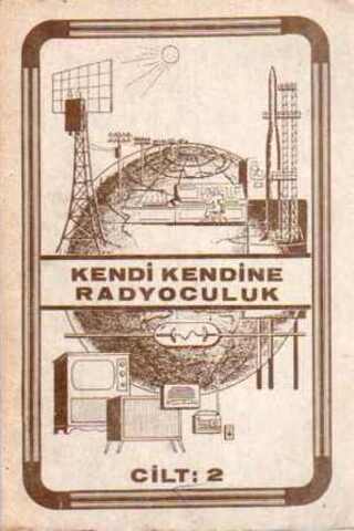 Kendi Kendine Radyoculuk Cilt 2