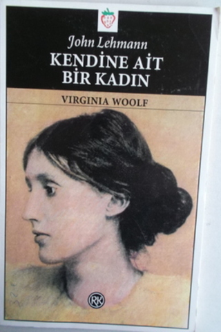 Kendine Ait Bir Kadın Virginia Woolf