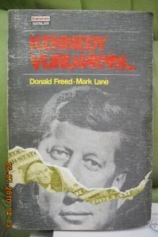 Kennedy Vurulacak Donald Freed