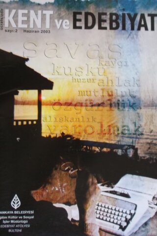 Kent ve Edebiyat Dergisi 2003/2