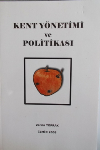 Kent Yönetimi ve Politikası Zerrin Toprak