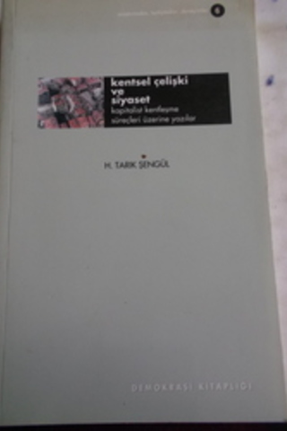 Kentsel Çelişki ve Siyaset H. Tarık Şengül