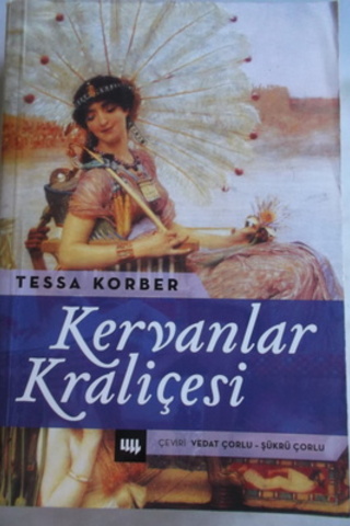 Kervanlar Kraliçesi Tessa Korber