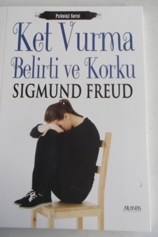 Ket Vurma Belirti ve Korku Sigmund Freud