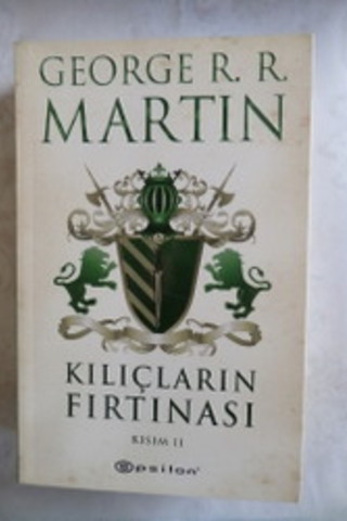 Kılıçların Fırtınası Kısım II George R. R. Martin