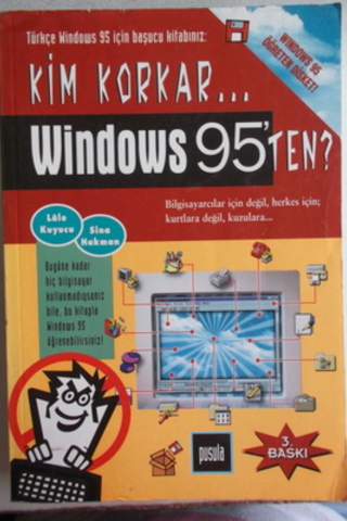 Kim Korkar Windows 95 ' ten ? Lale Kuyucu