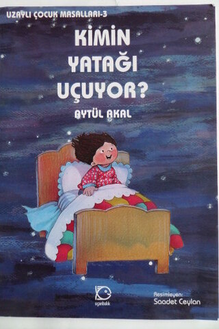 Kimin Yatağı Uçuyor Aytül Akal