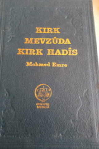 Kırk Mevzuda Kırk Hadis Mehmed Emre