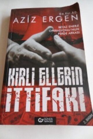 Kirli Ellerin İttifakı Aziz Ergen