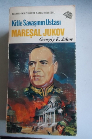 Kitle Savaşının Ustası Mareşal Jukov Georgiy K. Jukov