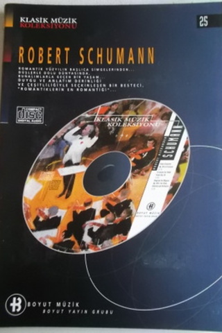 Klasik Müzik Koleksiyonu 25 Robert Schumann