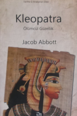 Kleopatra-Ölümcül Güzellik Jacob Abbott