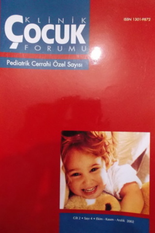 Klinik Çocuk Forumu Pediatrik Cerrahi Özel Sayısı 2002 / 4